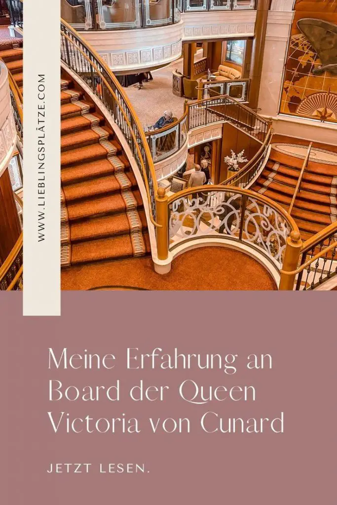 Meine Erfahrung an Board der Queen Victoria von Cunard