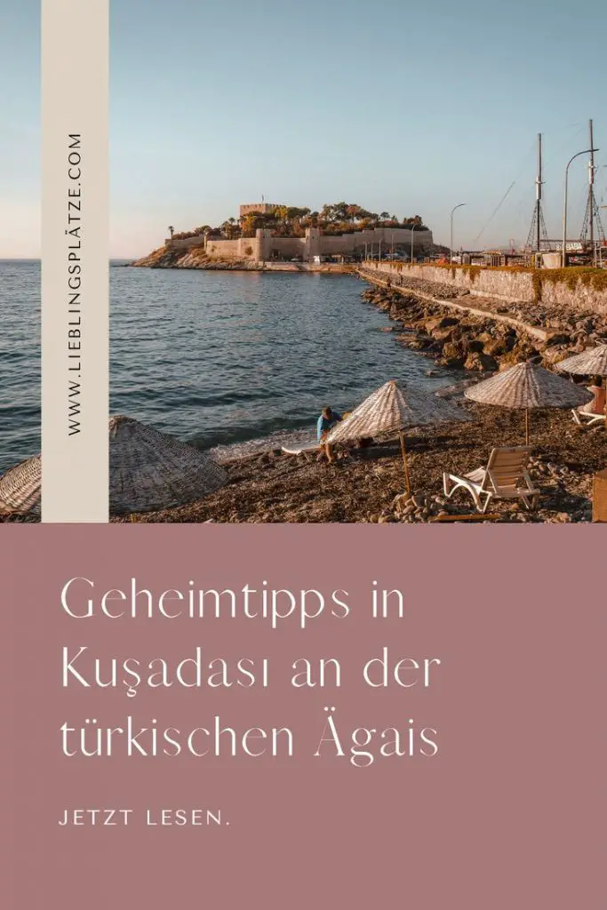 Geheimtipps in Kuşadası an der türkischen Ägais