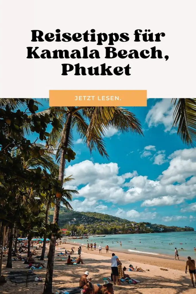 Thailand Reisetipps_ Kamala Beach, Phuket
