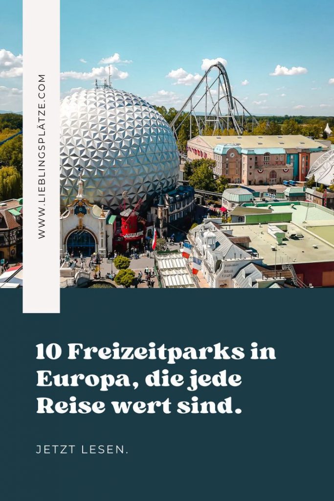 Die 10 besten Freizeitparks in Europa