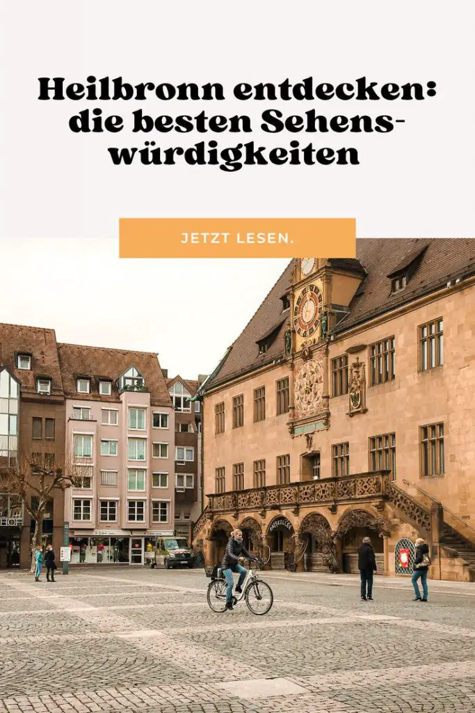 Heilbronn entdecken_ Die schönsten Sehenswürdigkeiten