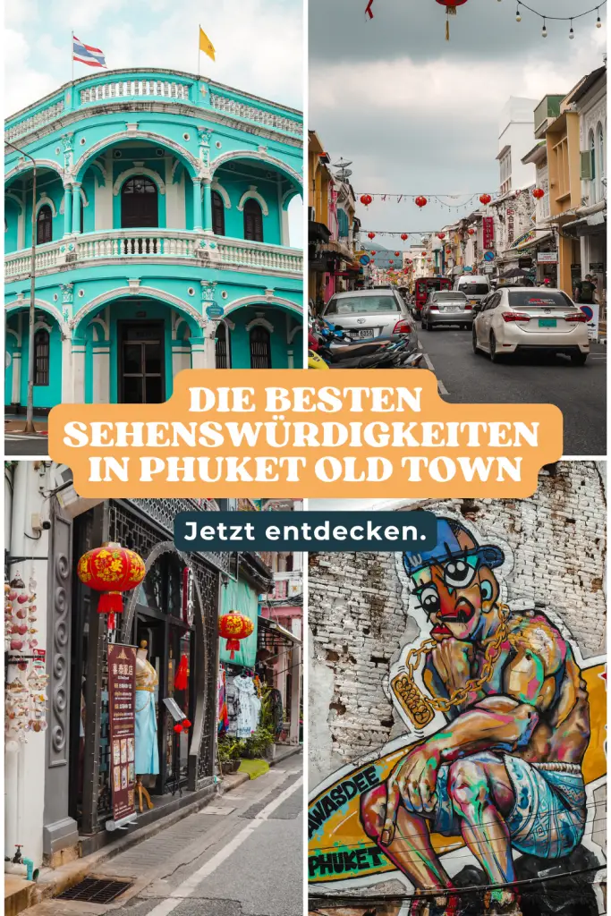 Pinterest Pin - Die besten Sehenswürdigkeiten in Phuket Old Town