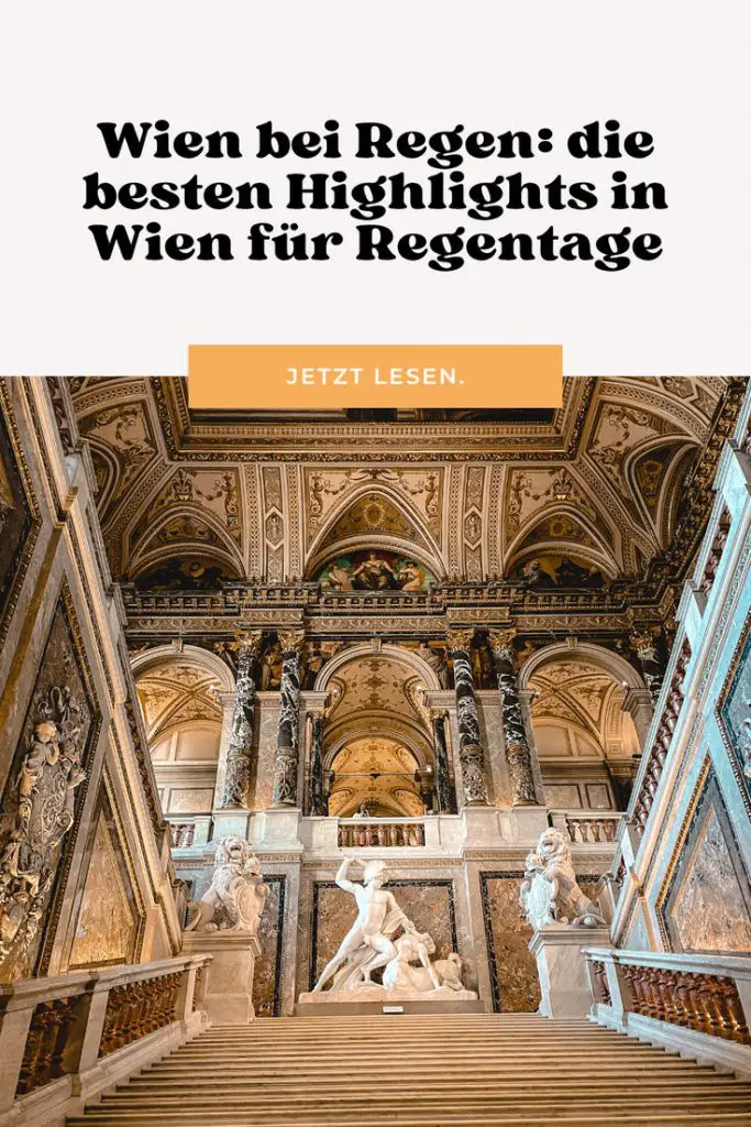Wien bei Regen_ die besten Highlights für Regentage